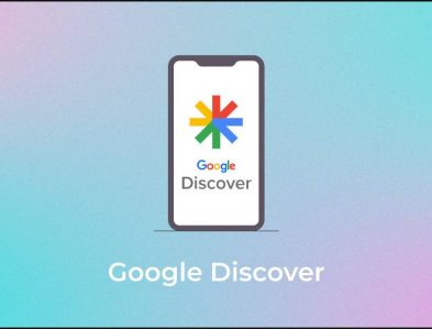 Apa itu Google Discover dan Manfaatnya Untuk SEO