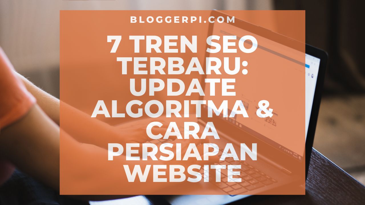 7 Tren SEO Terbaru