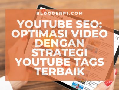 Optimasi Video dengan Strategi YouTube Tags Terbaik